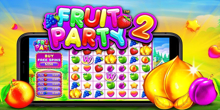 Slot Fruit Party Bawa Kemenangan Hasil Maksimal