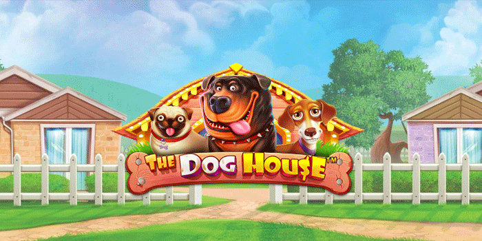 Slot The Dog House Membawa Kemenangan Gila Dengan Maxwin Besar