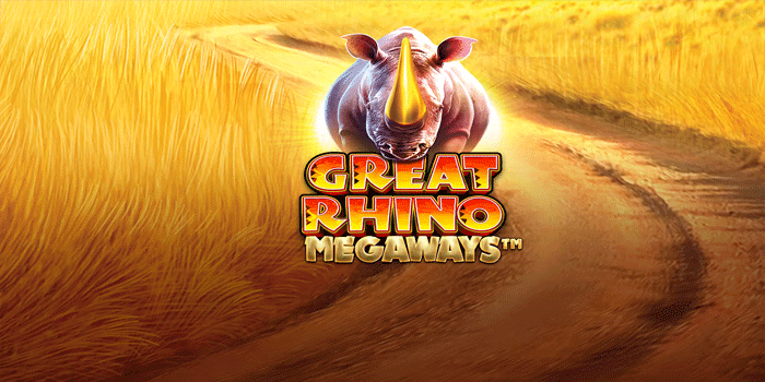 Teknik Cerdas Menaklukkan Slot Great Rhino Megaways