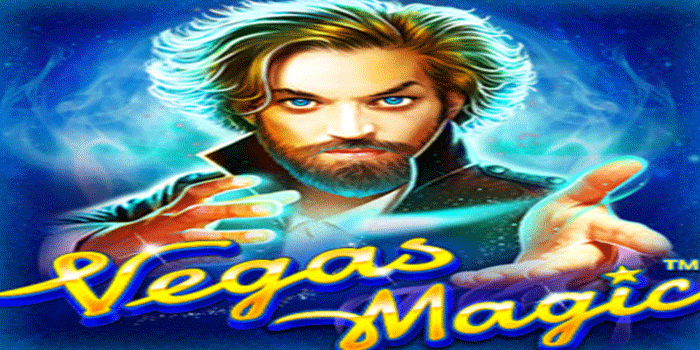 Trik Bermain Slot Vegas Magic Supaya Auto Menang Besar